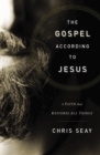 The Gospel According to Jesus - Book