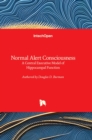 Normal Alert Consciousness : A Central Executive Model of Hippocampal Function - Book