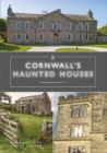 Cornwall's Haunted Houses - Book