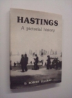 Hastings : A Pictorial History - Book
