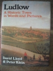 Ludlow : A Historic Town in Words and Pictures - Book
