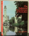 Industrial Architecture of Yorkshire - Book