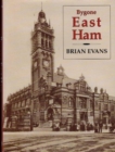 Bygone East Ham - Book