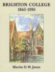 Brighton College 1845-1995 - Book