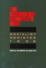 Socialist Register : The Communist Manifesto Now - Book