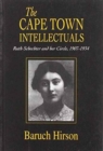 The Cape Town Intellectuals : Ruth Schechter and Her Circle, 1907-1934 - Book
