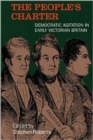 People's Charter : Democrats in the Early Victorian Age - Book