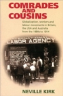 Comrades and Cousins : Workers and the Politics of Class and Race in Britain, the USA and Austr - Book