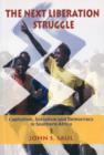 The Next Liberation Struggle : Capitalism, Socialism and Democracy in Southern Africa - Book