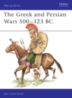 The Greek and Persian Armies, 500-323 B.C. - Book