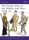 The Israeli Army in the Middle East Wars 1948-73 - Book