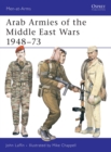Arab Armies of the Middle East Wars 1948-73 - Book