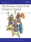 The Roman Army from Caesar to Trajan - Book