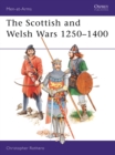 The Scottish and Welsh Wars 1250-1400 - Book