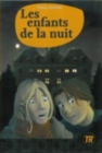 Teen Readers - French : Les enfants de la nuit - Book