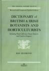 Dictionary Of British And Irish Botantists And Horticulturalists Including plant collectors, flower painters and garden designers - Book