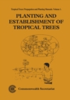 Planting and Establishment of Tropical Trees - Book