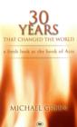 30 Years That Changed the World : A Fresh Look At The Book Of Acts - Book