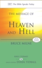 The Message of Heaven and Hell : The Bible Speaks Today: Bible Themes - Book