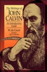 The Writing of John Calvin : An Introductory Guide - Book