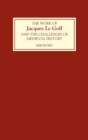 The Work of Jacques Le Goff and the Challenges of Medieval History - Book