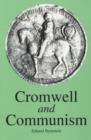 Cromwell and Communism : Socialism and Democracy in the Great English Revolution - Book