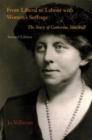 From Liberal to Labour with Women's Suffrage : The Story of Catherine Marshall - Book