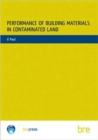 Performance of Building Materials on Contaminated Land : (BR 255) - Book