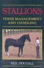 Stallions : Their Management and Handling - Book