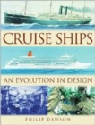 Cruise Ships : An Evolution in Design - Book