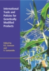 International Trade and Policies for Genetically Modified Products - Book