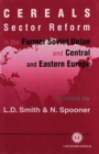 Cereals Sector Reform in the Former Soviet Union and Central and Eastern Europe - Book