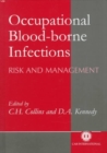 Occupational Blood-borne Infections : Risk and Management - Book