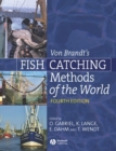 Von Brandt's Fish Catching Methods of the World - Book