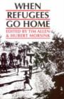 When Refugees Go Home : African Experiences - Book