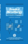 Powder Metallurgy : The Process and Its Products - Book