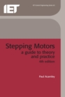 Stepping Motors : A guide to theory and practice - Book