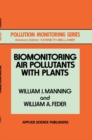 Biomonitoring Air Pollutants with Plants - Book