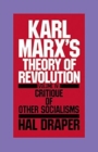 Karl Marx's Theory of Revolution : Vol 4 - Book