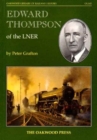 Edward Thompson of the LNER - Book