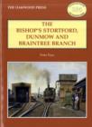 The Bishop's Stortford, Dunmow and Braintree Branch - Book