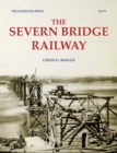 The Severn Bridge Railway - Book