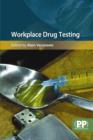 Workplace Drug Testing - Book