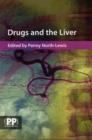Drugs and the Liver : A Guide to Drug Handling in Liver Dysfunction - Book