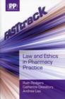 FASTtrack: Law and Ethics in Pharmacy Practice - Book