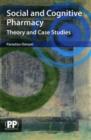 Social and Cognitive Pharmacy : Theory and Case Studies - Book