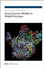 From Enzyme Models to Model Enzymes - Book