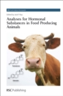 Analyses for Hormonal Substances in Food Producing Animals - Book