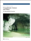 Groundwater Science and Policy : An International Overview - Book