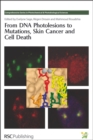 From DNA Photolesions to Mutations, Skin Cancer and Cell Death - Book